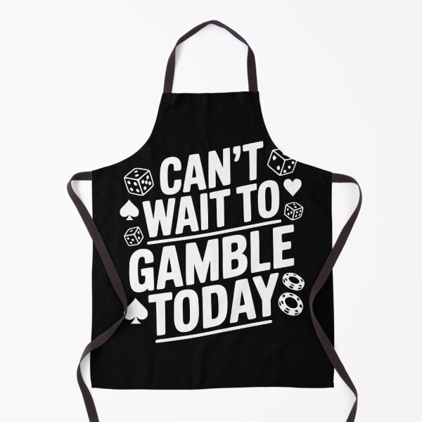 Item preview, Can't Wait to Gamble Today designed and sold by Frank Ring.