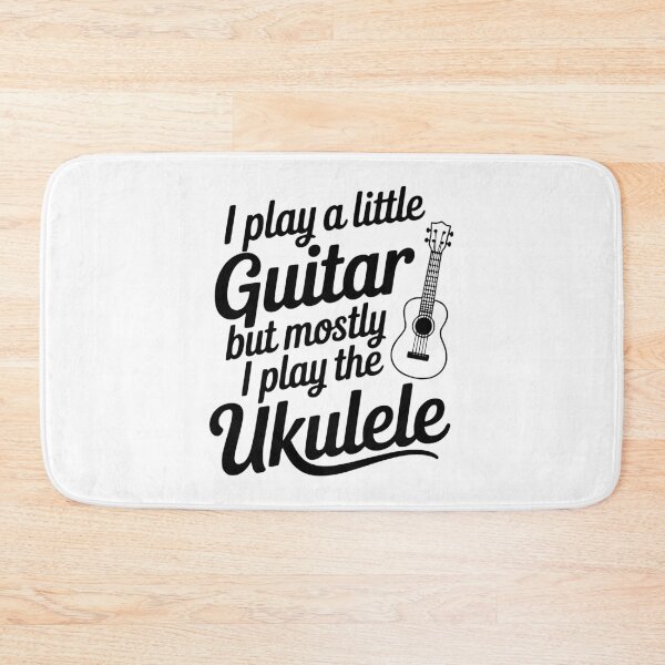 Item preview, I Play a Little Guitar but Mostly I Play the Ukulele designed and sold by Frank Ring.