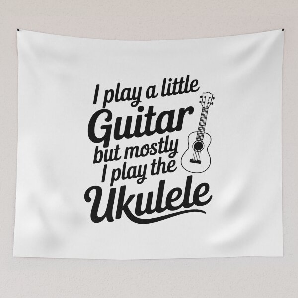 Item preview, I Play a Little Guitar but Mostly I Play the Ukulele designed and sold by Frank Ring.