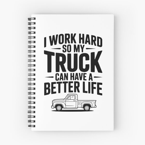 Item preview, I Work Hard so My Truck Can Have a Better Life designed and sold by Frank Ring.