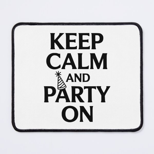 Item preview, Keep Calm and Party On designed and sold by Frank Ring.
