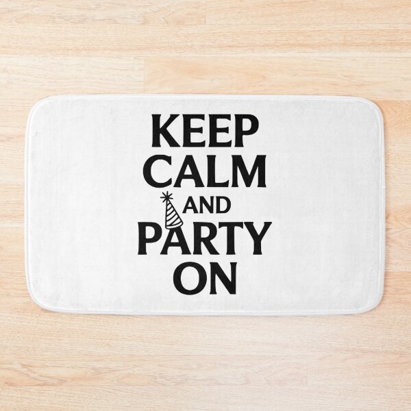 Item preview, Keep Calm and Party On designed and sold by Frank Ring.