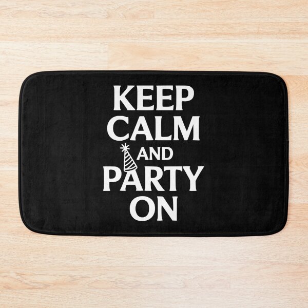 Item preview, Keep Calm and Party On designed and sold by Frank Ring.