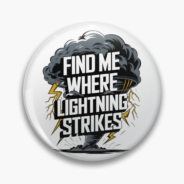 Item preview, Find Me Where Lightning Strikes designed and sold by Carl's Clothing.