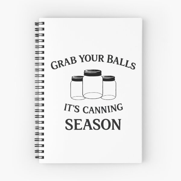 Item preview, Grab Your Balls It’s Canning Season,Mom, Funny Mom designed and sold by CloudyPress.