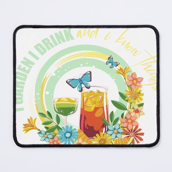 Item preview, I Garden I Drink And I Know Things designed and sold by SP Motif.