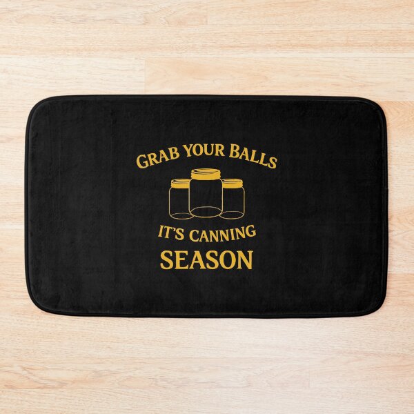 Item preview, Grab Your Balls It’s Canning Season,Mom, Funny Mom designed and sold by CloudyPress.