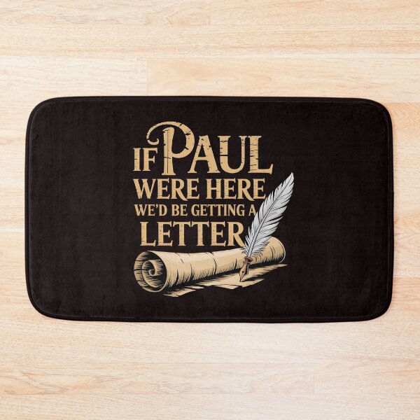 Item preview, If Paul Were Here We'd Be Getting A Letter – Sarcastic Humor Inspired By Faith & American Church Life designed and sold by Redgiant87x.