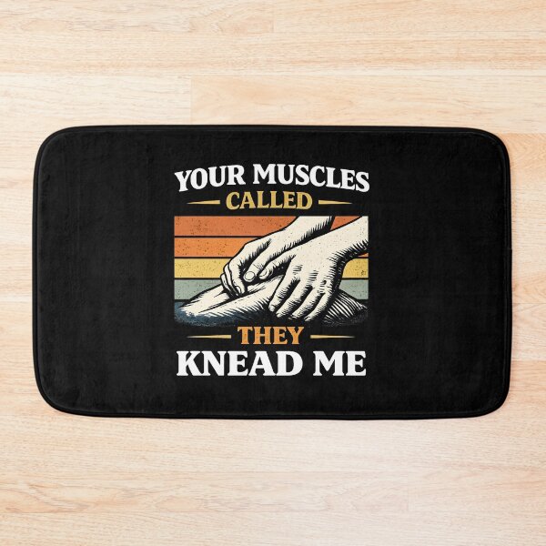 Item preview, Your Muscles Called They Knead Me designed and sold by JODYSMORGAN.