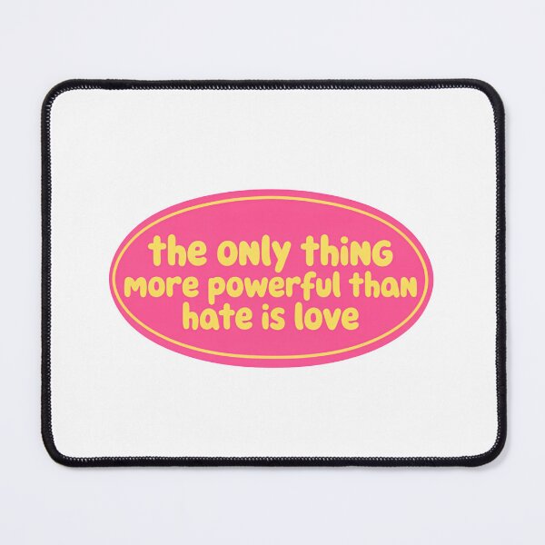 Item preview, The Only Thing More Powerful Than Hate Is Love Retro Oval designed and sold by SkeletonsDanger.