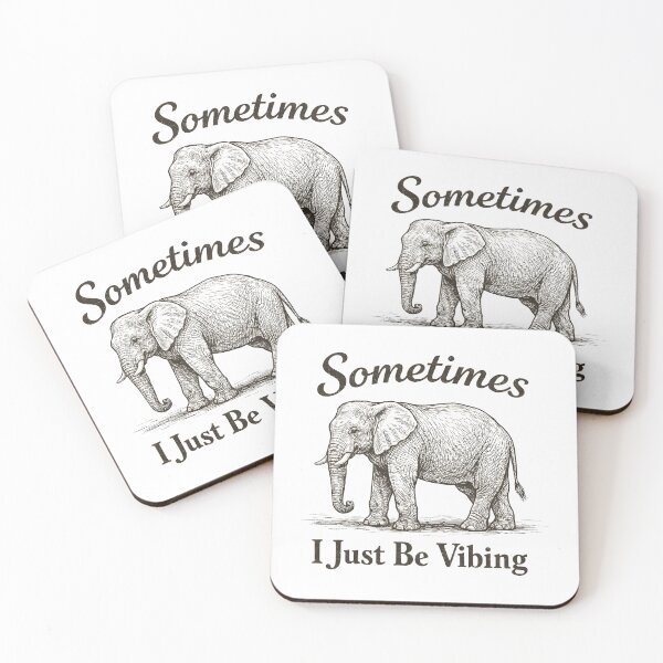 Item preview, Sometimes I Just Be Vibing Elephant designed and sold by JODYSMORGAN.