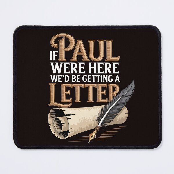 Item preview, If Paul Were Here We'd Be Getting A Letter – Funny Bible Humor For Faithful American Church Members designed and sold by Redgiant87x.