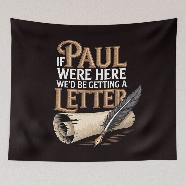 Item preview, If Paul Were Here We'd Be Getting A Letter – Funny Bible Humor For Faithful American Church Members designed and sold by Redgiant87x.