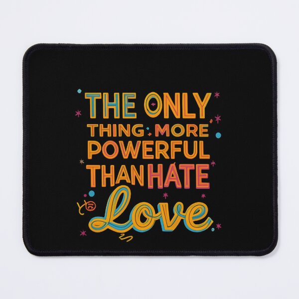 Item preview, The Only Thing More Powerful Than Hate Is Love Arch Shape designed and sold by SkeletonsDanger.