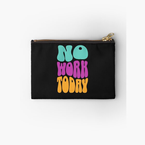 Item preview, No Work Today Groovy Color Typography designed and sold by EimSol.