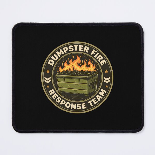 Item preview, Dumpster Fire Response Team Funny Meme designed and sold by JODYSMORGAN.