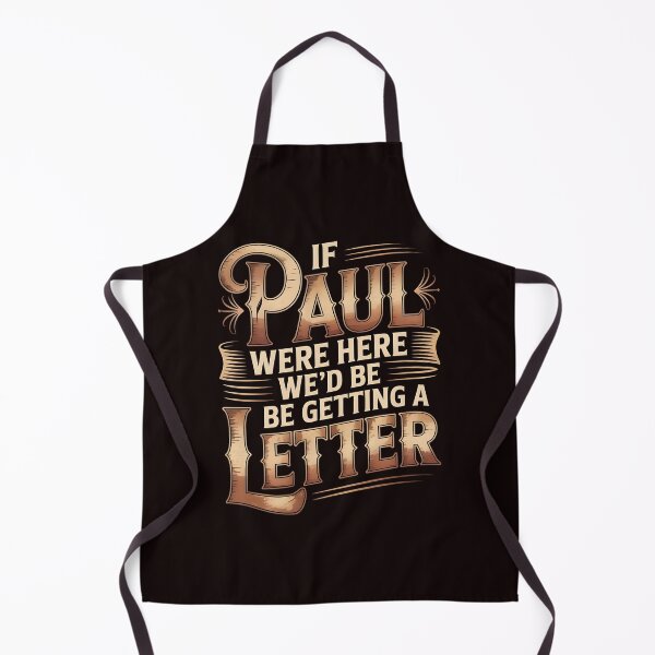 Item preview, If Paul Were Here We'd Be Getting A Letter – Christian Sarcastic Humor & Bible Humor Design designed and sold by Redgiant87x.