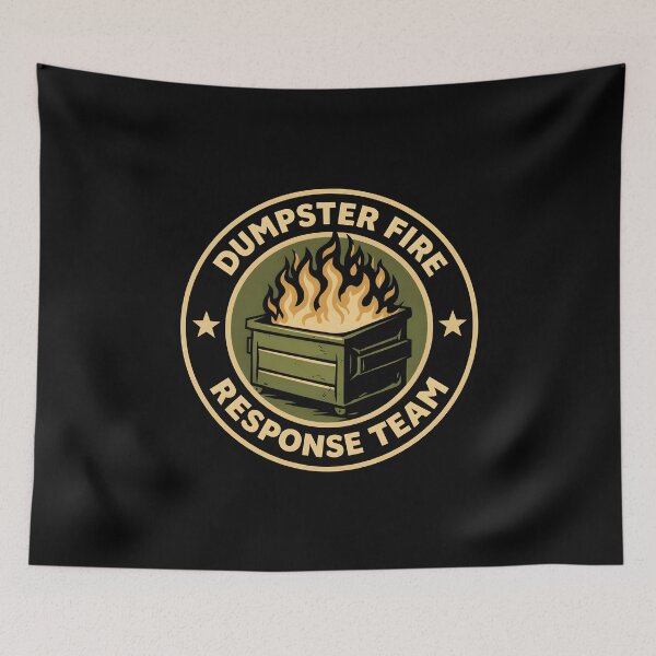 Item preview, Dumpster Fire Response Team designed and sold by JODYSMORGAN.