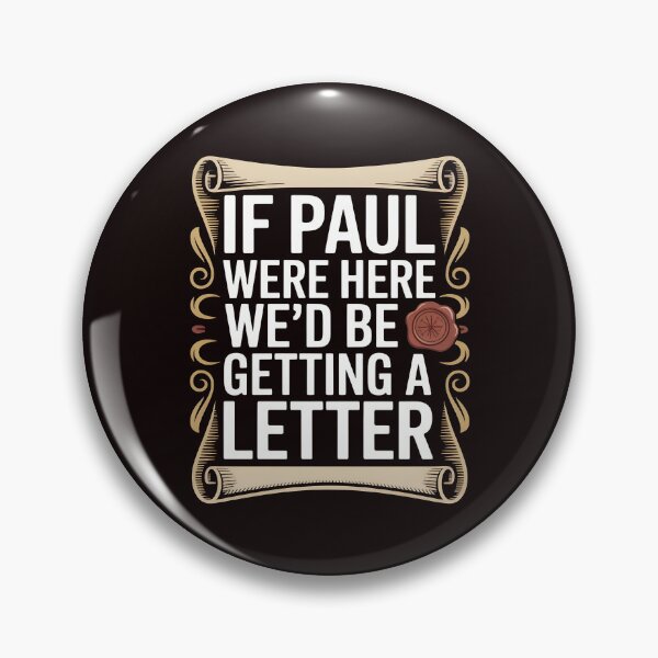 Item preview, If Paul Were Here We'd Be Getting A Letter – American Church Bible Humor With A Sarcastic Faith Twist designed and sold by Redgiant87x.