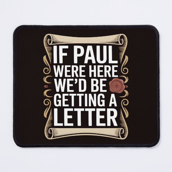 Item preview, If Paul Were Here We'd Be Getting A Letter – American Church Bible Humor With A Sarcastic Faith Twist designed and sold by Redgiant87x.