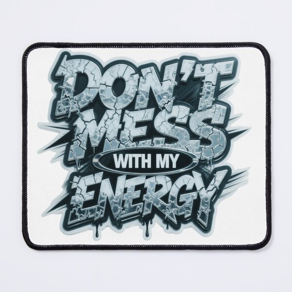 Item preview, Don't Mess With My Energy Bold Graffiti Vinyl Sticker Motivational Quote Decal designed and sold by ARTCREATESHOP.