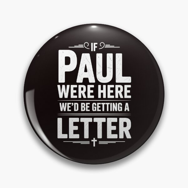 Item preview, If Paul Were Here We'd Be Getting A Letter – Clever Bible Humor & Sarcastic Humor For Faith Communities designed and sold by Redgiant87x.