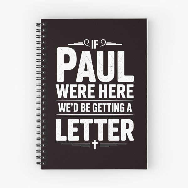Item preview, If Paul Were Here We'd Be Getting A Letter – Clever Bible Humor & Sarcastic Humor For Faith Communities designed and sold by Redgiant87x.