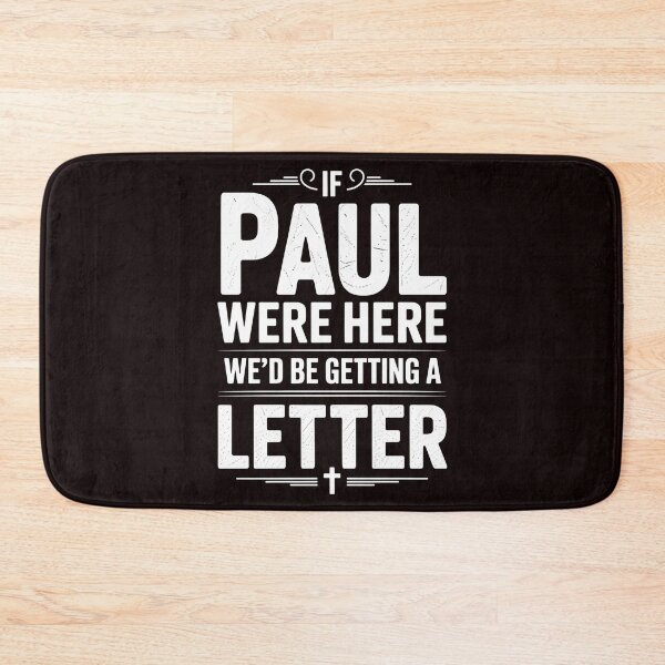 Item preview, If Paul Were Here We'd Be Getting A Letter – Clever Bible Humor & Sarcastic Humor For Faith Communities designed and sold by Redgiant87x.