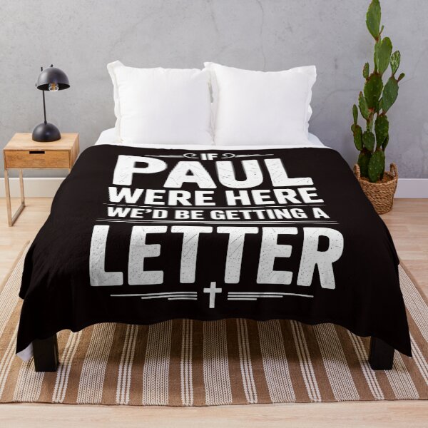 Item preview, If Paul Were Here We'd Be Getting A Letter – Clever Bible Humor & Sarcastic Humor For Faith Communities designed and sold by Redgiant87x.