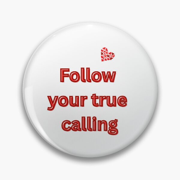 Item preview, Follow Your True Calling | Motivational quote about vocation and meaning in life designed and sold by Katja LebenFreude.