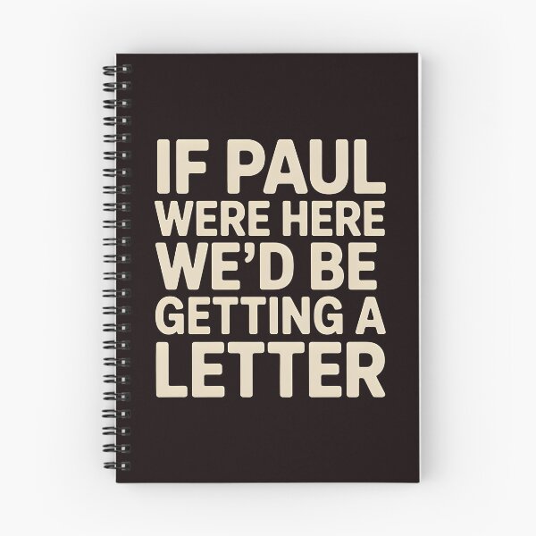 Item preview, If Paul Were Here We'd Be Getting A Letter – Funny Christian Faith Quote With Bible Humor designed and sold by Redgiant87x.