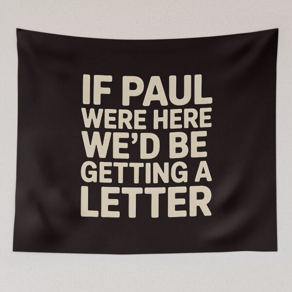 Item preview, If Paul Were Here We'd Be Getting A Letter – Funny Christian Faith Quote With Bible Humor designed and sold by Redgiant87x.