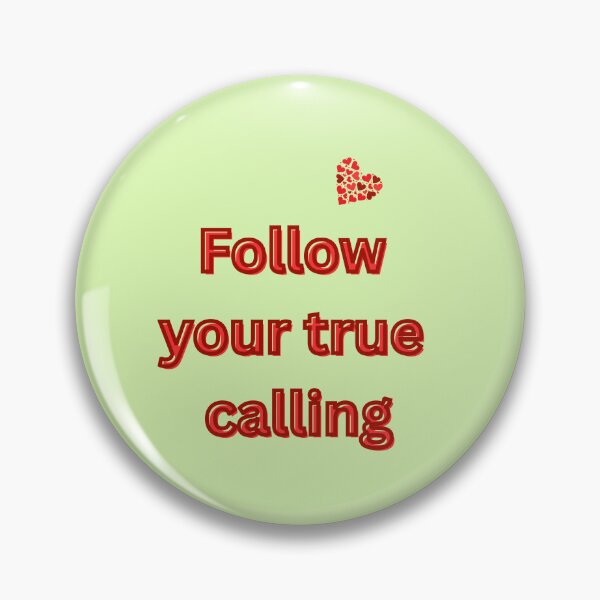 Item preview, Follow Your True Calling | Motivational quote about vocation and meaning in life designed and sold by Katja LebenFreude.