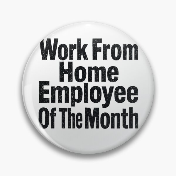 Item preview, Work From Home Employee of the Month designed and sold by Valascanza.