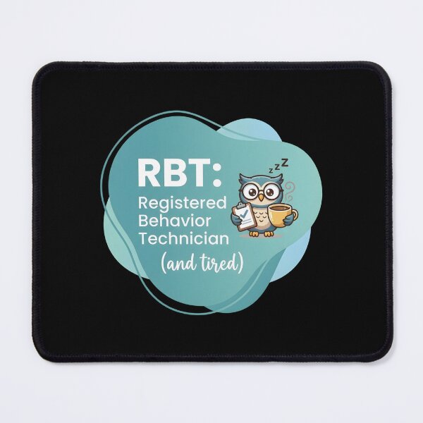 Item preview, Registered behavior technician (and tired) | RBT designed and sold by SocialStaticz.