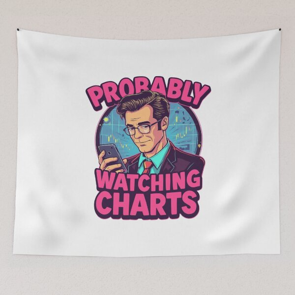 Item preview, Probably Watching Charts designed and sold by KapiPrint.