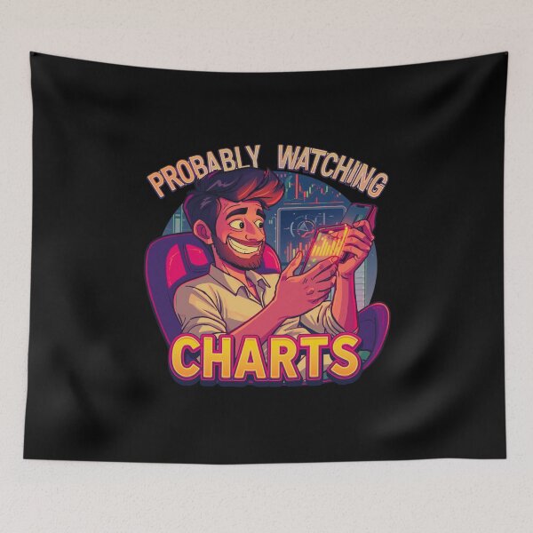 Item preview, Probably Watching Charts designed and sold by KapiPrint.