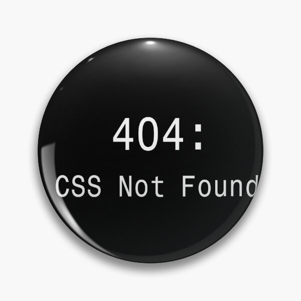 Item preview, 404 CSS Not Found - Funny Web Developer Sticker designed and sold by DruckByte.
