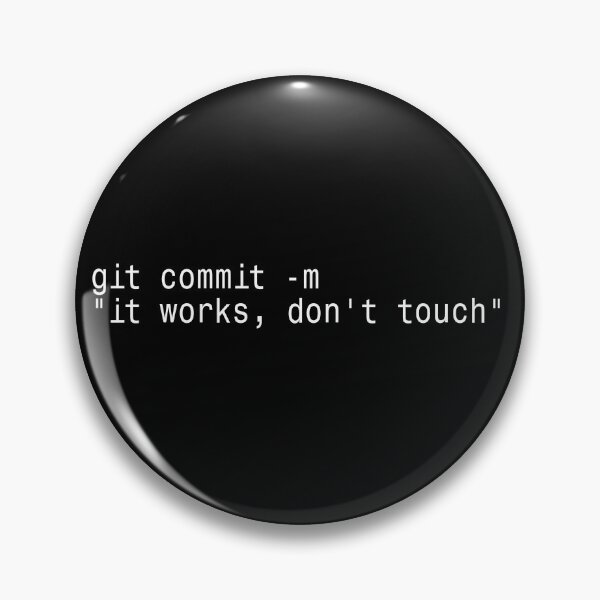 Item preview, Git Commit It Works Dont Touch - Programmer Sticker designed and sold by DruckByte.