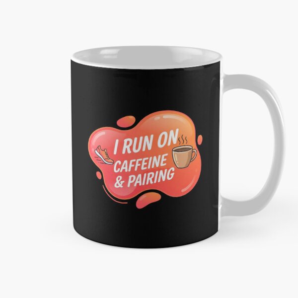 Item preview, I run on caffeine and pairing | RBT designed and sold by SocialStaticz.