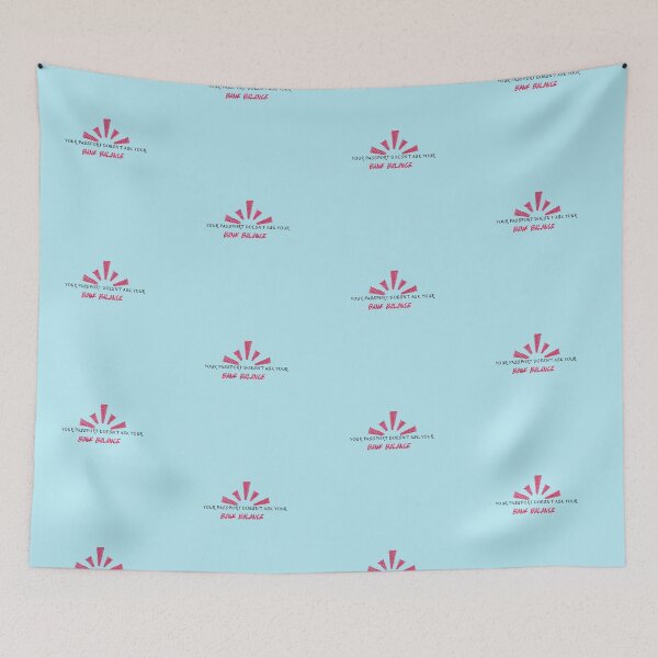 Item preview, Your Passport Doesn't Ask Your Bank Balance designed and sold by Zoaluxe.