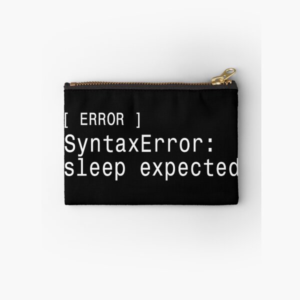 Item preview, SyntaxError Sleep Expected - Funny Developer Sticker designed and sold by DruckByte.