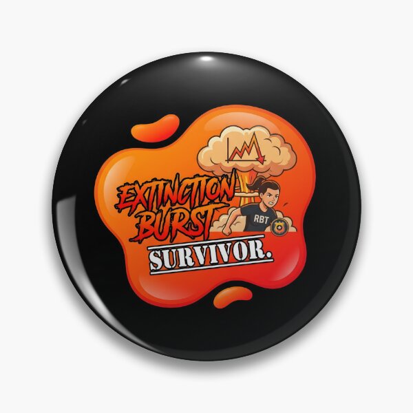 Item preview, Extinction burst survivor | RBT designed and sold by SocialStaticz.