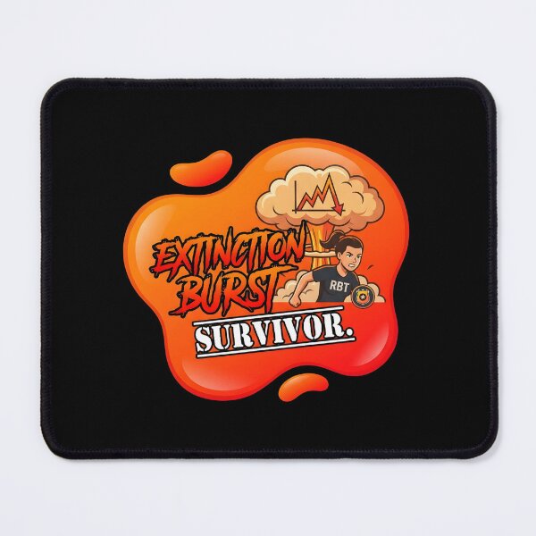 Item preview, Extinction burst survivor | RBT designed and sold by SocialStaticz.