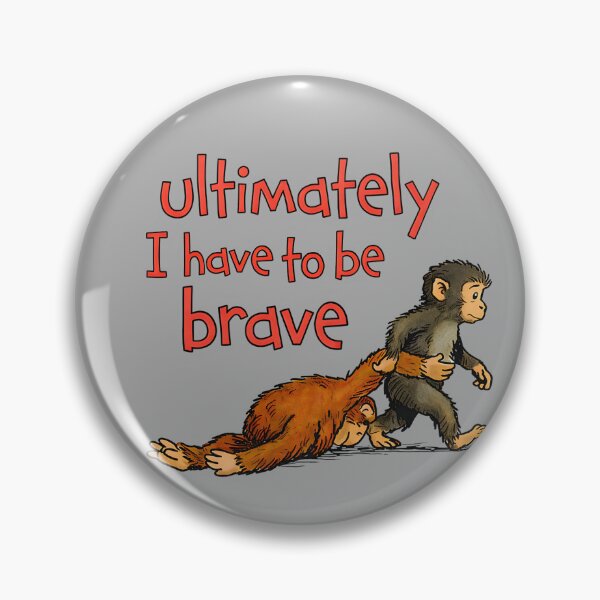 Item preview, Ultimately I Have to Be Brave Funny Monkey Punch  designed and sold by KathieFaugh.