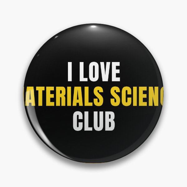Item preview, I Love Materials Science Club designed and sold by MaryAller.