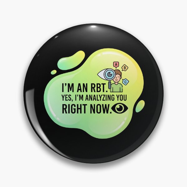 Item preview, I'm an rbt. yes,  I'm analyzing you | RBT designed and sold by SocialStaticz.