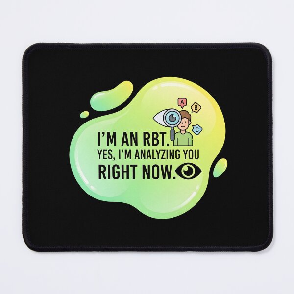 Item preview, I'm an rbt. yes, I'm analyzing you | RBT designed and sold by SocialStaticz.