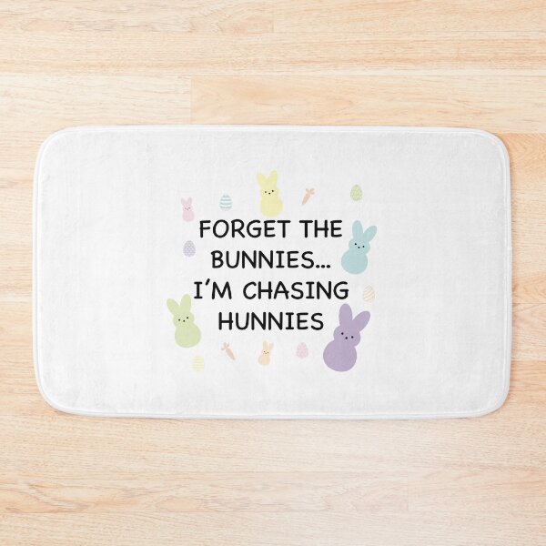 Item preview, Forget the bunnies...I'm chasing hunnies designed and sold by AmazingArtMandi.