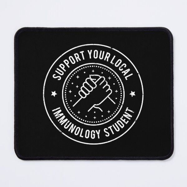 Item preview, Support Your Local Immunology Student designed and sold by MaryAller.